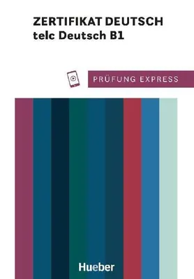 Produktbild von Prüfung Express - Zertifikat Deutsch - telc Deutsch B1. Übungsbuch mit Audios Online
