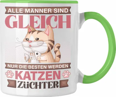 Produktbild von Trendation - Katzen Züchter Tasse Geschenk Lustiger Spruch Geschenkidee Alle Männer Gleich Die Besten Werden Katzen Züchter (Grün)