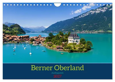 Produktbild von Berner Oberland - Ausflugsziele (Wandkalender 2027 DIN A4 quer), CALVENDO Monatskalender