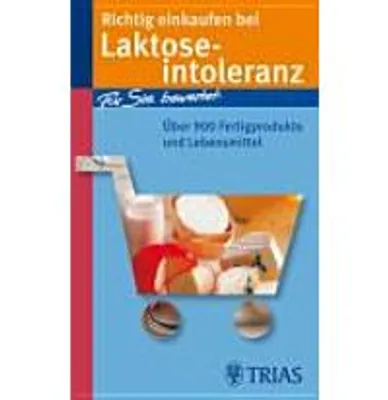 Immagine prodotto di Richtig einkaufen bei Laktose-Intoleranz: Über 900 Fertigprodukte und Lebensmittel