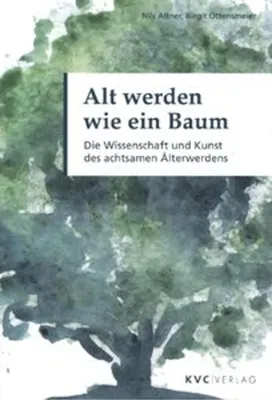 Produktbild von Alt werden wie ein Baum
