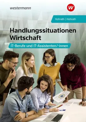 Immagine prodotto di Handlungssituationen Wirtschaft - IT-Berufe und IT-Assistenten: Schulbuch