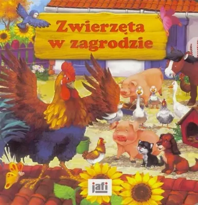Image de Zwierzęta w zagrodzie JAFI - praca zbiorowa