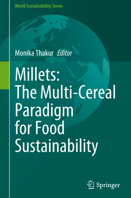 Produktbild von Millets: The Multi-Cereal Paradigm for Food Sustainability