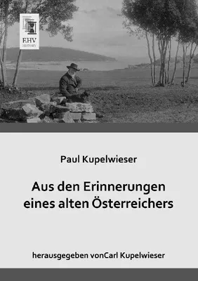 Produktbild von Aus den Erinnerungen eines alten Österreichers