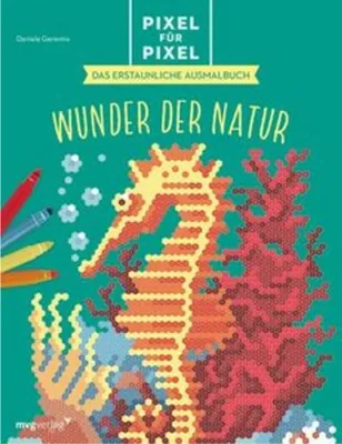 Produktbild von Pixel für Pixel - Das erstaunliche Ausmalbuch