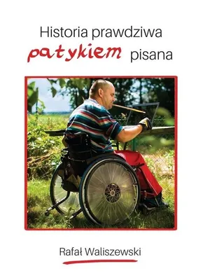 Immagine prodotto di Historia prawdziwa patykiem pisana - Rafał Waliszewski (Literatur, Tatsachenliteratur, Reportage auf Polnisch)