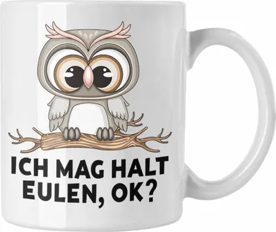 Produktbild von Trendation - Eulen Fans Tasse Geschenk Eulenliebhaber Geschenkidee Ich Mag Halt Eulen Ok (Weiß)