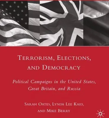 Obrázek produktu pro Terrorism, Elections, and Democracy