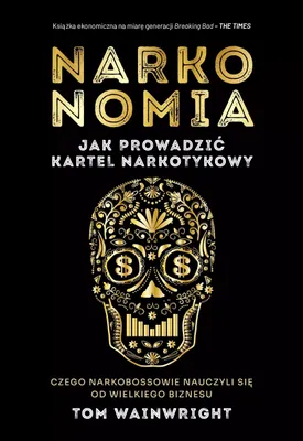 Obrázok produktu pre Narkonomia - Tom Wainwright (Buch auf Polnisch)
