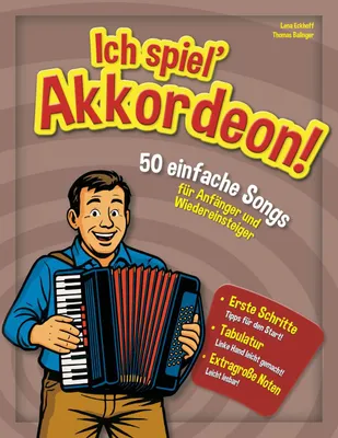 Produktbild von Ich spiel’ Akkordeon!: 50 einfache Songs für Anfänger