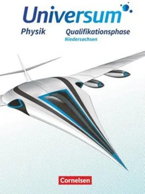 Produktbild von Universum Physik Sekundarstufe II. Qualifikationsphase - Niedersachsen - Schülerbuch