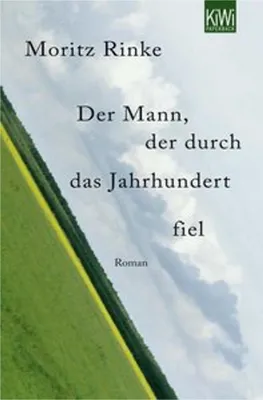 Image de Der Mann, der durch das Jahrhundert fiel