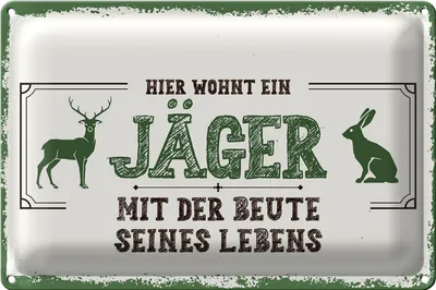 Produktbild von Blechschild Spruch 18x12cm Hier wohnt ein Jäger mit der Beute