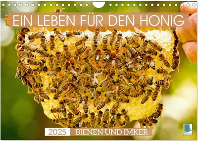 Produktbild von Ein Leben für den Honig - Bienen und Imker (Wandkalender 2025 DIN A4 quer), CALVENDO Monatskalender