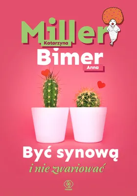Zdjęcie produktu dla Być synową i nie zwariować - poradnik dla kobiet