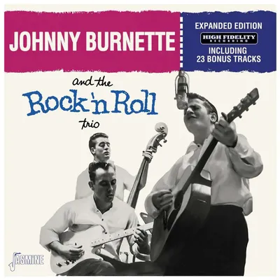 Obrázek produktu pro Johnny Burnette: Johnny Burnette And The RocknRoll Trio (Expanded Edition) -   - (CD / J)