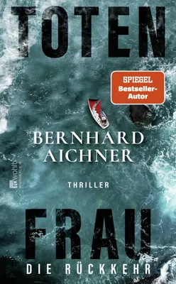 Cover: Totenfrau – Die Rückkehr (Hardcover) von Bernhard Aichner
