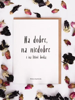 Zdjęcie produktu dla Kartka Na dobre na niedobre i na litość boską Wisława Szymborska