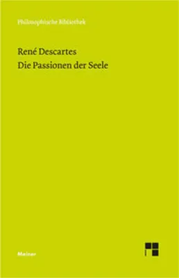 Immagine prodotto di Descartes: Die Affektenlehre – Ein Grundlagenwerk für das Philosophiestudium