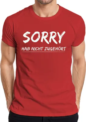 Obrázek produktu pro Promiň, že jsem neposlouchal Vtipné rčení Sarkastický dárek Pánské tričko, červená, L