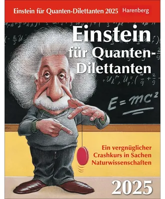 Obrázek produktu pro Einstein für Quanten-Dilettanten Tagesabreißkalender 2025 - Ein vergnüglicher Crashkurs in Sachen Naturwissenschaften