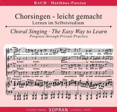 Obrázok produktu pre Johann Sebastian Bach (1685-1750): Chorsingen leicht gemacht - Johann Sebastian Bach: Matthäus-Passion BWV 244 (Sopran) - - (CD / C)