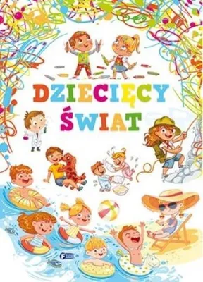 Zdjęcie produktu dla Dziecięcy świat