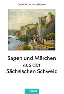 Obrázok produktu pre Sagen und Märchen aus der Sächsischen Schweiz