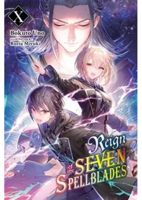 Obrázek produktu pro Reign of the Seven Spellblades, Vol. 10 (light novel)