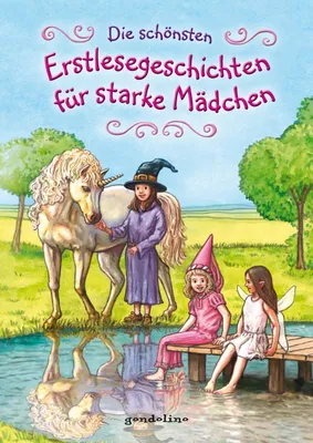 Produktbild von Die schönsten Erstlesegeschichten für starke Mädchen