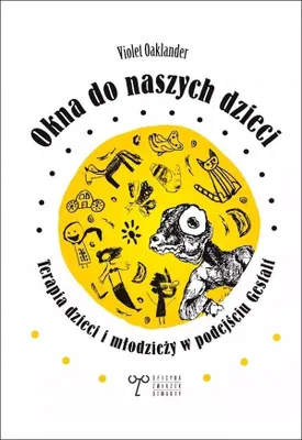 Zdjęcie produktu dla Okna Do Naszych Dzieci. Terapia Dzieci I Młodzieży
