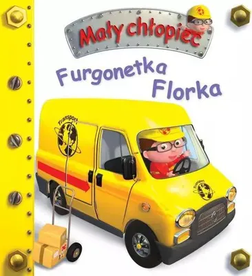Image de Furgonetka Florka. Mały chłopiec - Nathalie Belineau, Alexis Nesme (ilustr.) (Märchen für Kinder auf Polnisch)