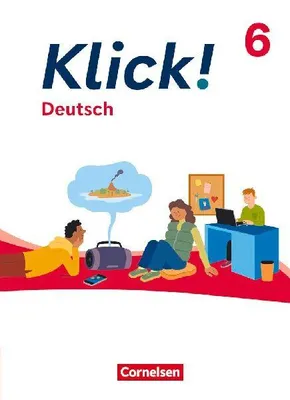 Produktbild von Klick! 6. Schuljahr - Deutsch - Ausgabe ab 2024 - Schulbuch mit digitalen Medien