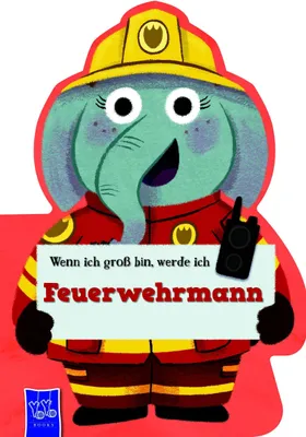 Produktbild von Wenn ich groß bin, werde ich - Feuerwehrmann