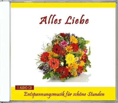 Produktbild von Alles Liebe -Entspannungsmusik f.schöne Stunden