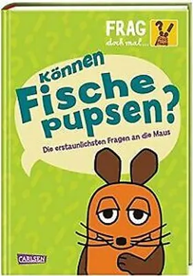 Produktbild von Frag doch mal ... die Maus: Können Fische pupsen?