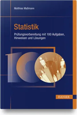 Obrázok produktu pre Statistik - Prüfungsvorbereitung mit 100 Aufgaben, Hinweisen und Lösungen