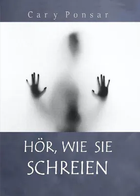 Produktbild von Hör, wie sie schreien
