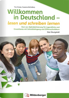 Produktbild von Willkommen in Deutschland - lesen und schreiben lernen für Jugendliche, Alphabetisierungskurs