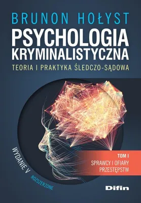 Obrázok produktu pre Psychologia kryminalistyczna. Teoria i praktyka Ňõledczo-sńÖdowa. Tom 1