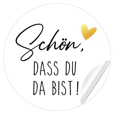 108 runde Sticker "Schön, dass du da bist" Ø 4 cm Papier