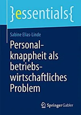Produktbild von Personalknappheit als betriebswirtschaftliches Problem