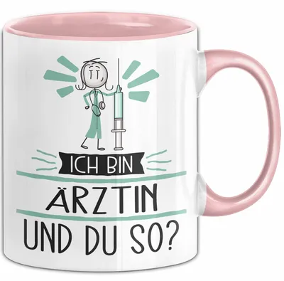 Produktbild von Ärztin Tasse Geschenk Ich Bin Ärztin Und Du So Geschenkidee Lustiger Spruch Becher (Rosa)