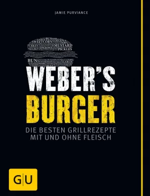 Produktbild von Weber Burger Die besten Grillrezepte, Essen & Getränke, Deutsch
