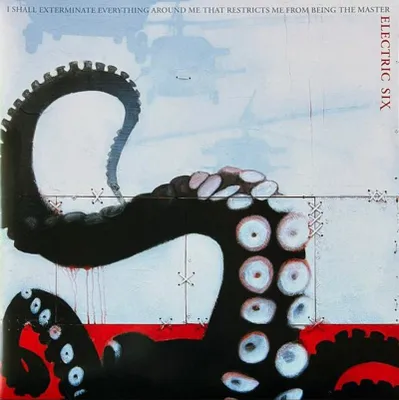 Zdjęcie produktu dla Electric Six: "I Shall Exterminate Everything Around Me That Restricts Me From Being The Master" (Edycja limitowana) (Przezroczysty winyl)