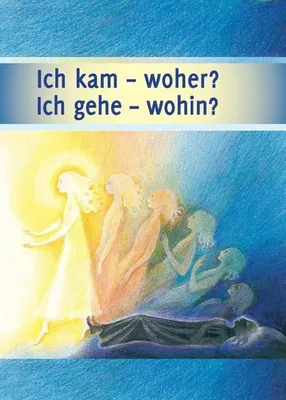 Obrázok produktu pre Ich kam - woher? Ich gehe - wohin?