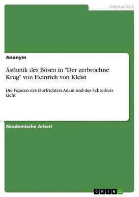 Produktbild von Ästhetik des Bösen in "Der zerbrochne Krug" von Heinrich von Kleist