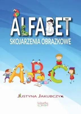 Produktbild von Alfabet. Skojarzenia obrazkowe - Justyna Jakubczyk