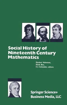 Obrázok produktu pre Social History of Nineteenth Century Mathematics